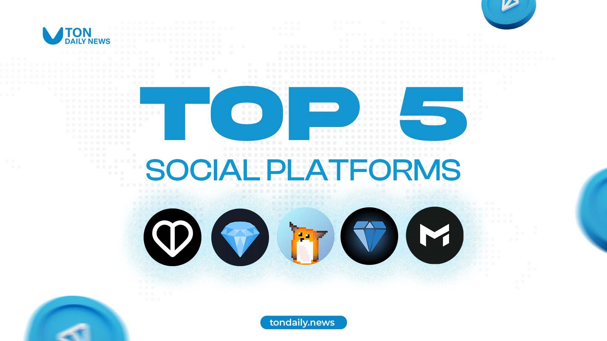 Top 5 Social Platforms on The Open Network (TON): Connecting the Blockchain Community