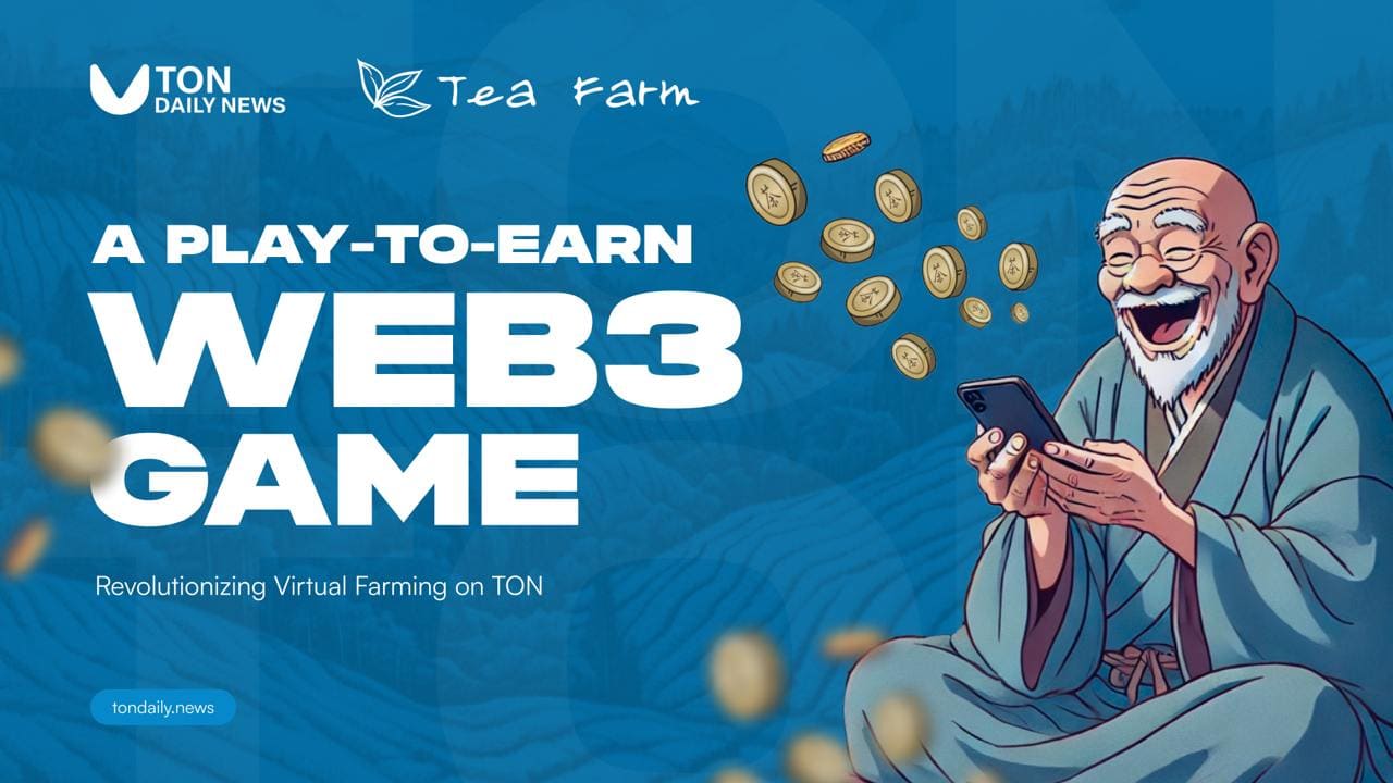 Tea Farm: Compete, Earn, and Grow in the Web3 Tea Economy